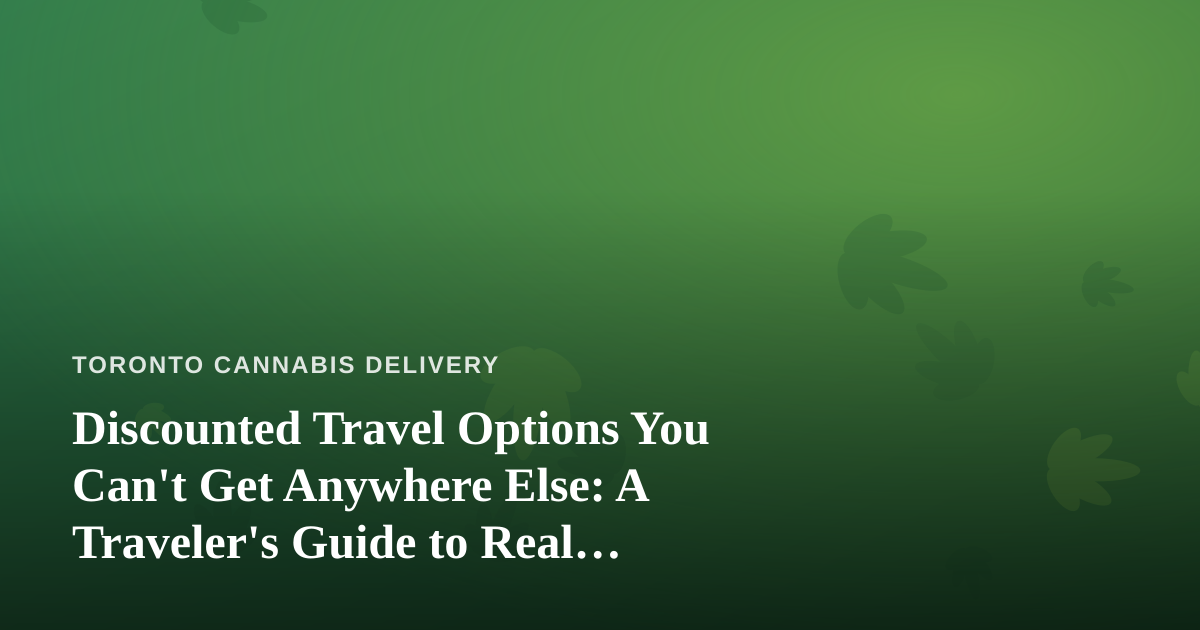 Discounted Travel Options You Can’t Get Anywhere Else: A Traveler’s Guide to Real Savings