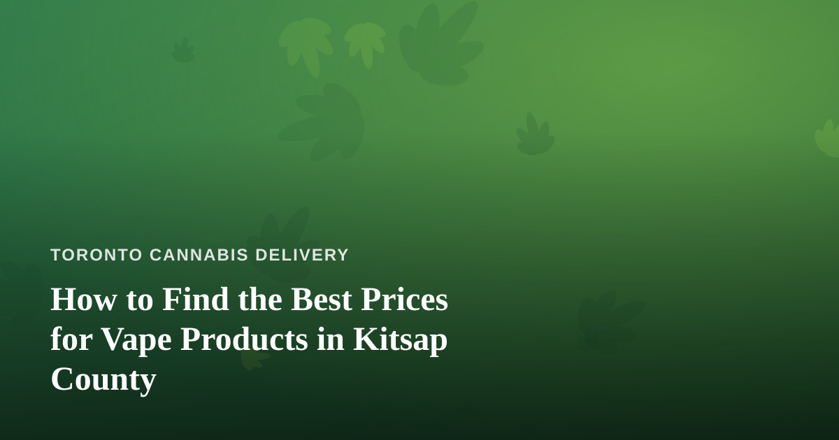 How to Find the Best Prices for Vape Products in Kitsap County