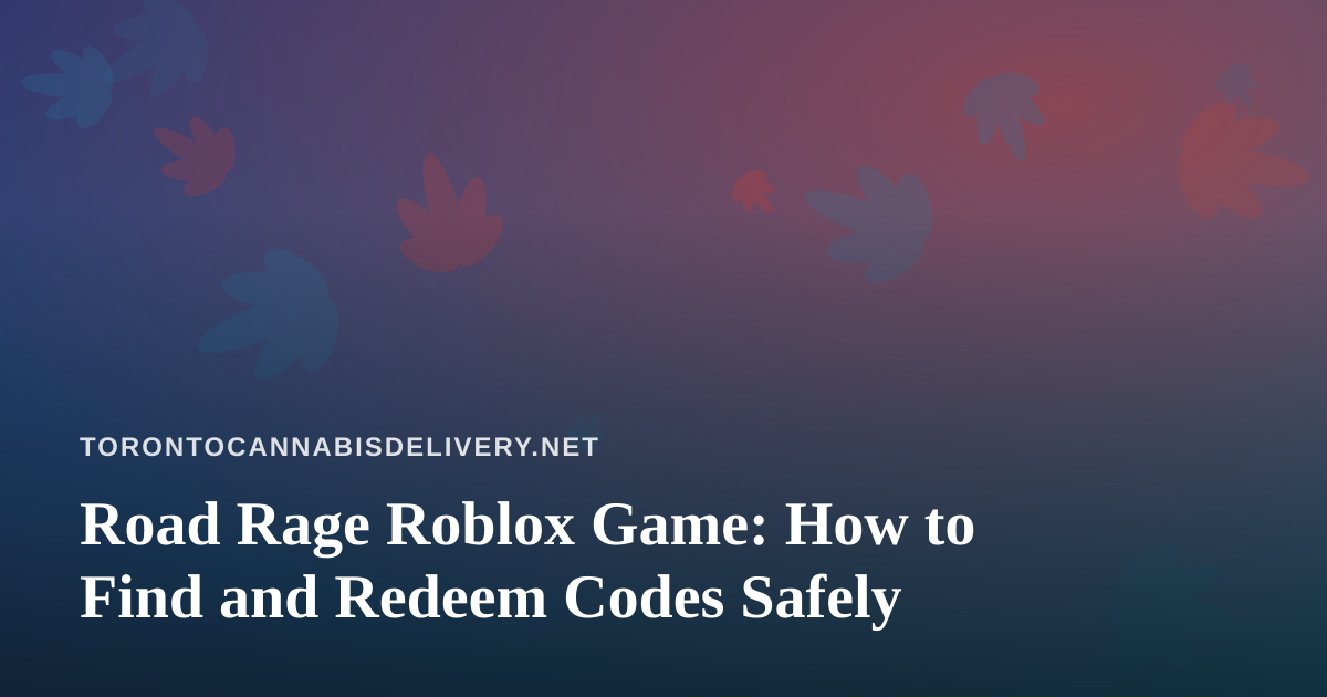 Road Rage Roblox Game: How to Find and Redeem Codes Safely